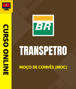 Curso Transpetro 2026 - Moço de Convés (MOC)